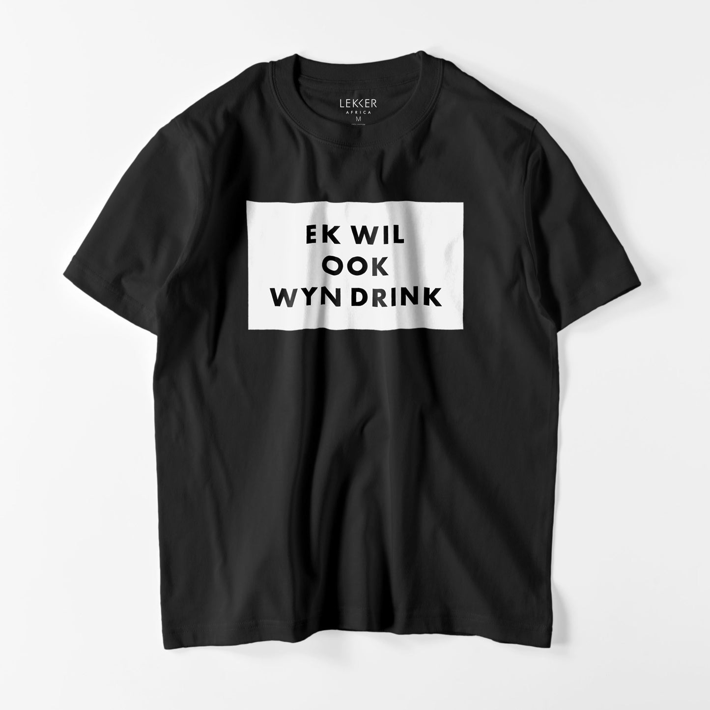 EK WIL OOK WYN DRINK Tシャツ