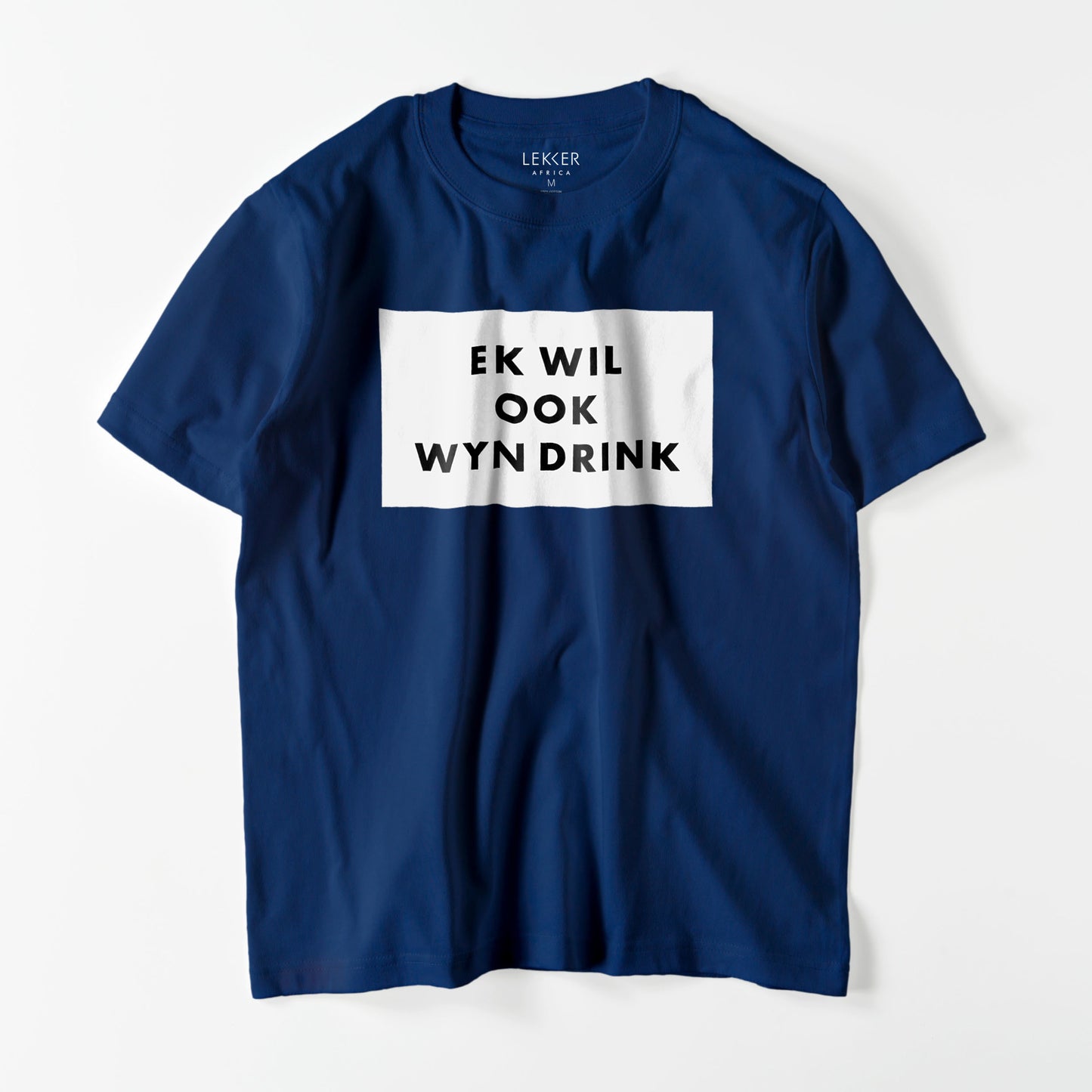 EK WIL OOK WYN DRINK Tシャツ