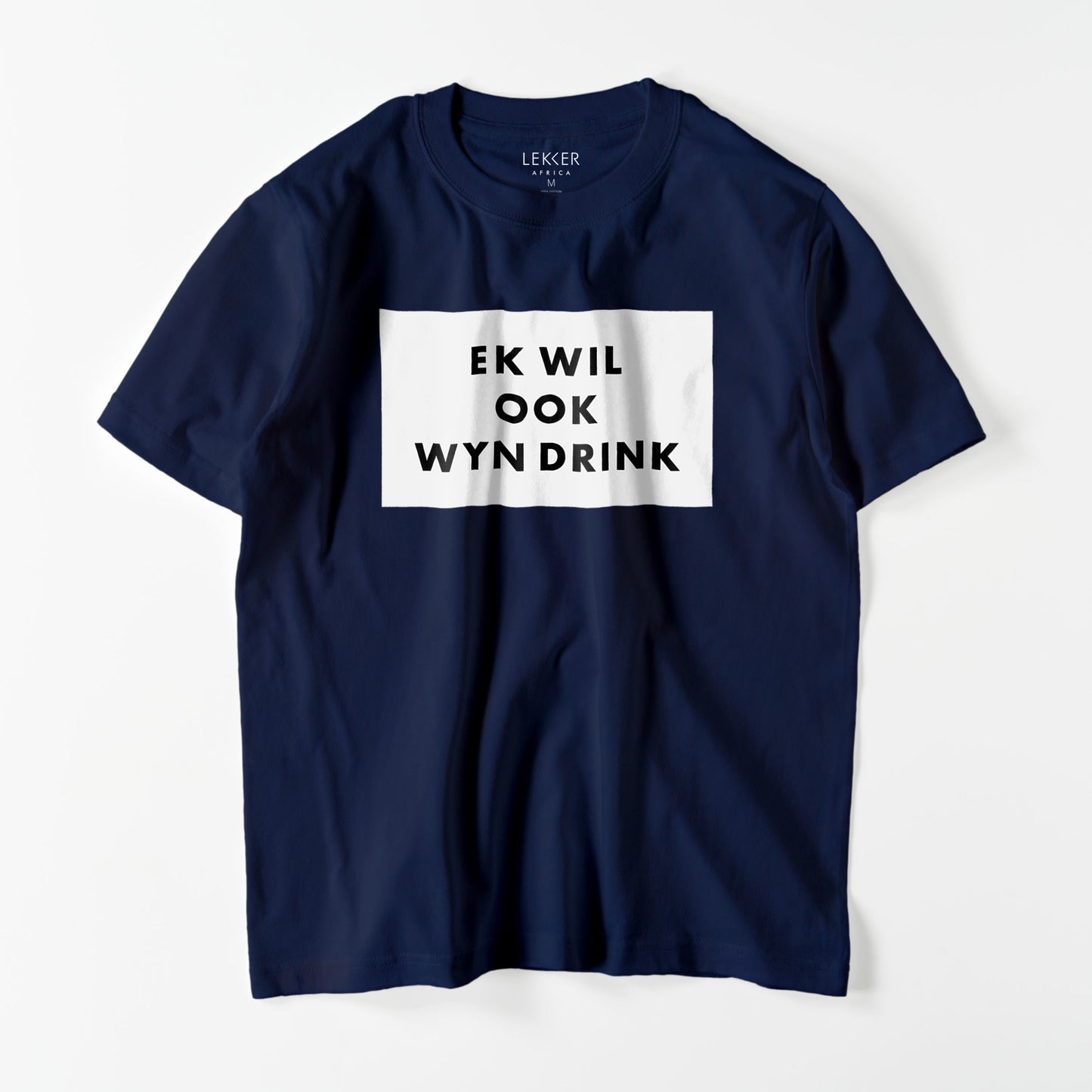 EK WIL OOK WYN DRINK Tシャツ